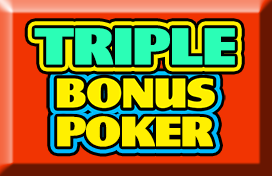 Triple Bonus Poker